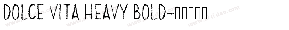 Dolce Vita Heavy Bold字体转换